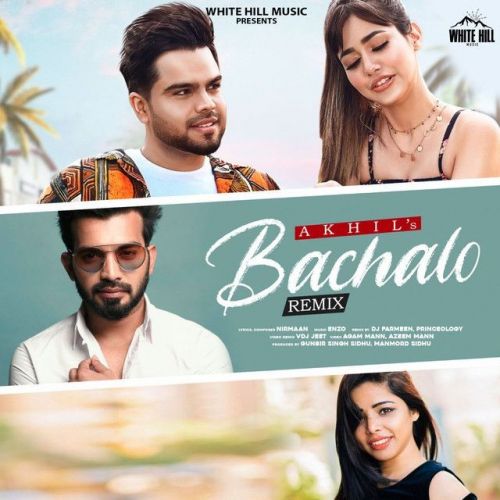 Bachalo Remix Akhil mp3 song download, Bachalo Remix Akhil full album