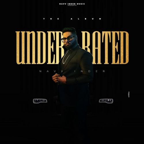 Kaleere Navv Inder mp3 song download, Underrated Navv Inder full album