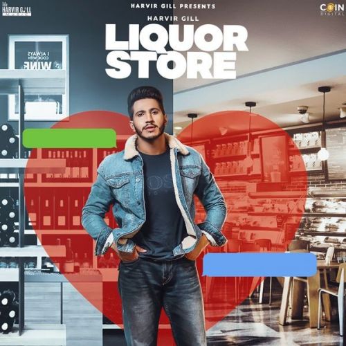 Liquor Store Harvir Gill mp3 song download, Liquor Store Harvir Gill full album