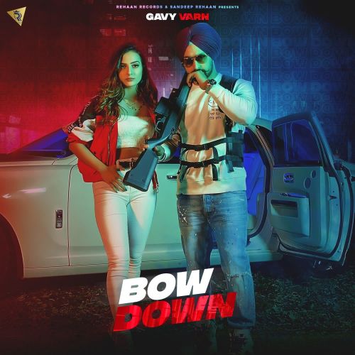 Bow Down Gavy Varn mp3 song download, Bow Down Gavy Varn full album