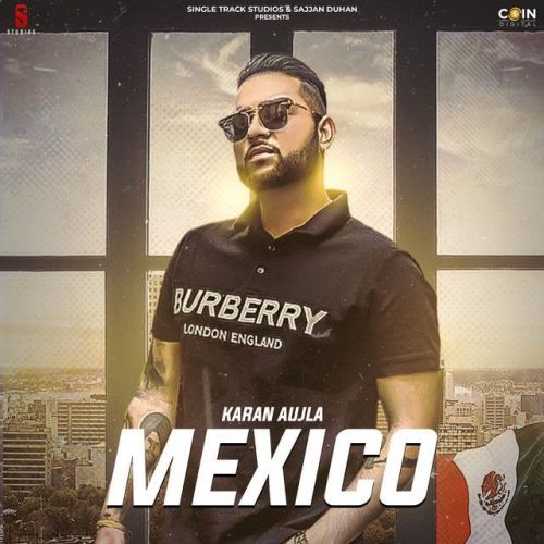 Mexico Original Karan Aujla mp3 song download, Mexico Original Karan Aujla full album