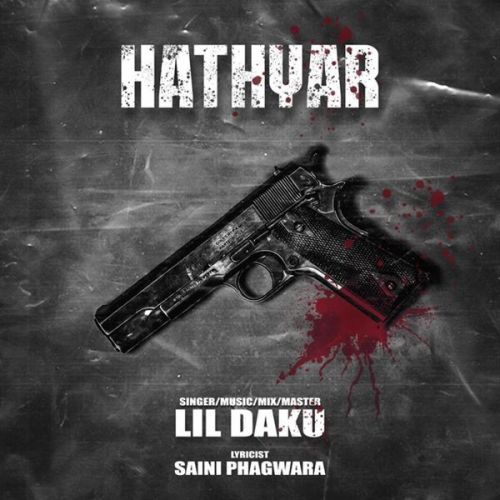 Hathyar Lil Daku mp3 song download, Hathyar Lil Daku full album