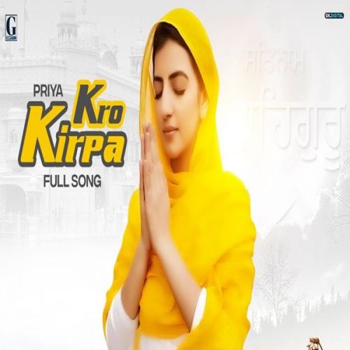 Kro Kirpa Priya mp3 song download, Kro Kirpa Priya full album