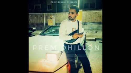 Prohna Prem Dhillon mp3 song download, Prohna Prem Dhillon full album