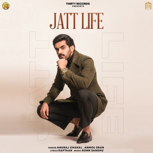 Jatt Life Anuraj Chahal, Anmol Sran mp3 song download, Jatt Life Anuraj Chahal, Anmol Sran full album