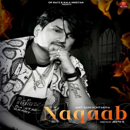 Naqaab Amit Saini Rohtakiyaa mp3 song download, Naqaab Amit Saini Rohtakiyaa full album