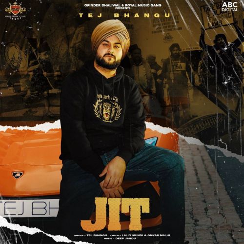 Jit Tej Bhangu mp3 song download, Jit Tej Bhangu full album