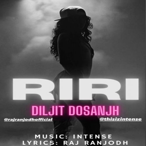 RiRi Diljit Dosanjh mp3 song download, RiRi Diljit Dosanjh full album