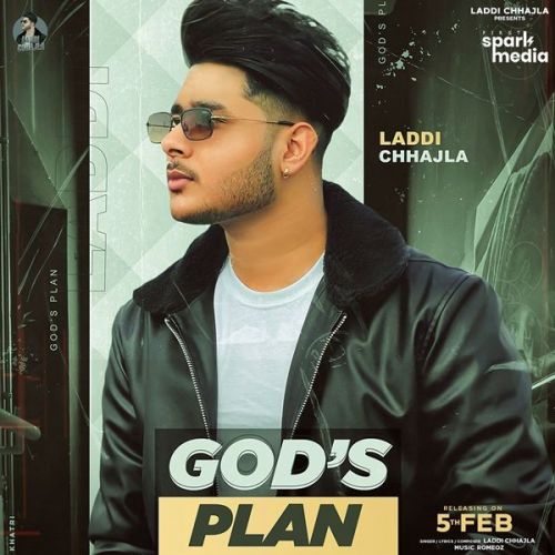 Gods Plan Laddi Chhajla mp3 song download, Gods Plan Laddi Chhajla full album