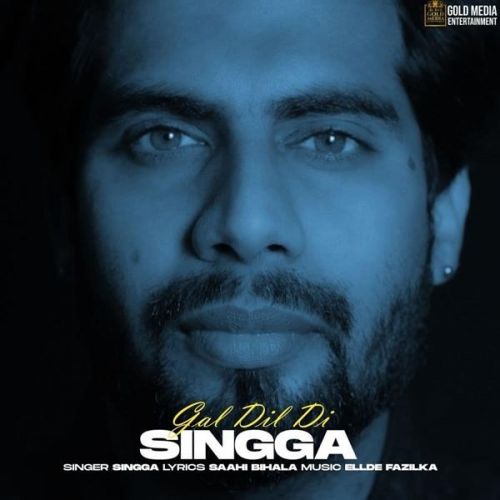 Gal Dil Di Singga mp3 song download, Gal Dil Di Singga full album