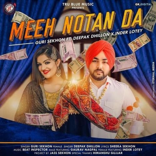 Meeh Notan Da Guri Sekhon, Deepak Dhillon mp3 song download, Meeh Notan Da Guri Sekhon, Deepak Dhillon full album