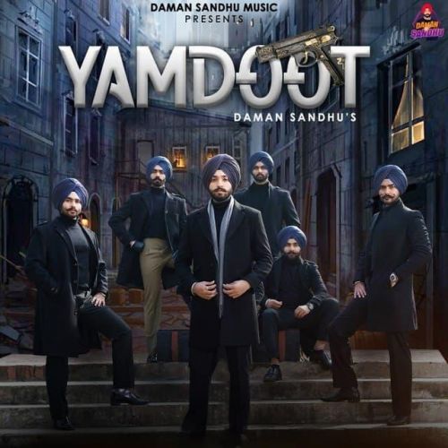 Yamdoot Daman Sandhu mp3 song download, Yamdoot Daman Sandhu full album
