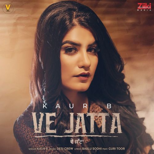 Ve Jatta Kaur B mp3 song download, Ve Jatta Kaur B full album