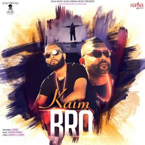 Kaim Bro J Hind, Leeda H mp3 song download, Kaim Bro J Hind, Leeda H full album