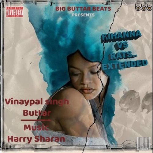 Rihanna vs Rats Extended Vinaypal Buttar mp3 song download, Rihanna vs Rats Extended Vinaypal Buttar full album