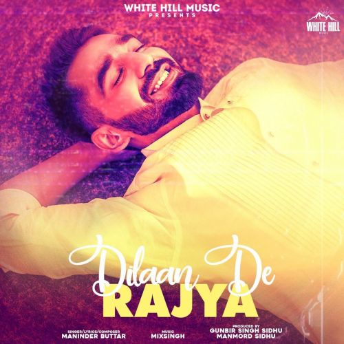 Dilaan De Rajya Maninder Buttar mp3 song download, Dilaan De Rajya Maninder Buttar full album
