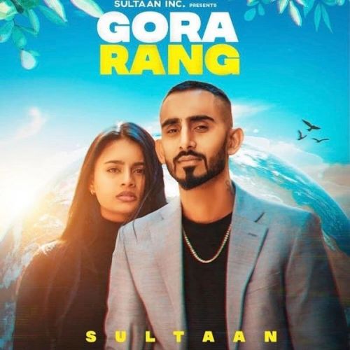 Gora Rang Sultaan mp3 song download, Gora Rang Sultaan full album
