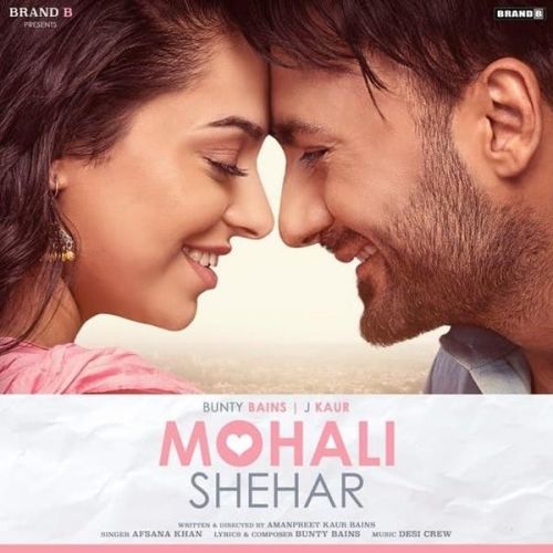 Mohali Shehar Afsana Khan mp3 song download, Mohali Shehar Afsana Khan full album