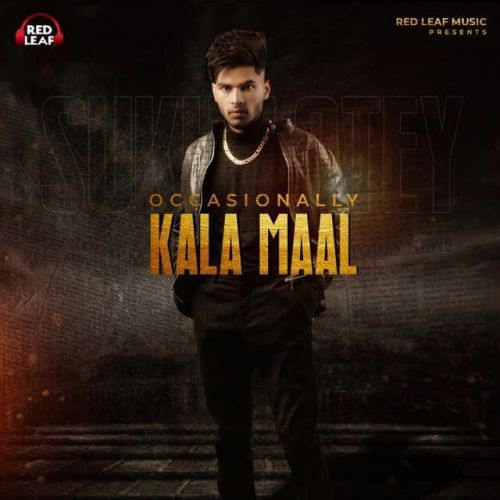 Occasionally Kala Maal Sukh Lotey mp3 song download, Occasionally Kala Maal Sukh Lotey full album