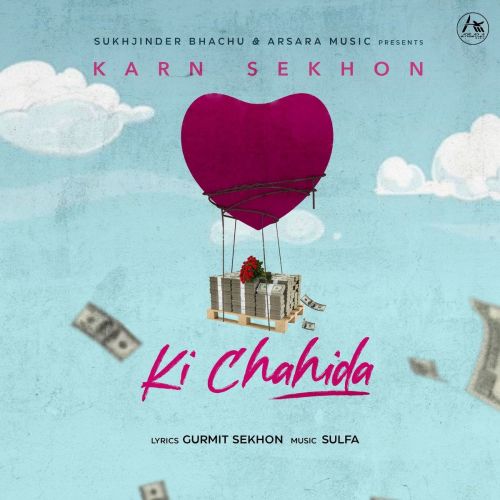 Ki Chahida Karn Sekhon mp3 song download, Ki Chahida Karn Sekhon full album