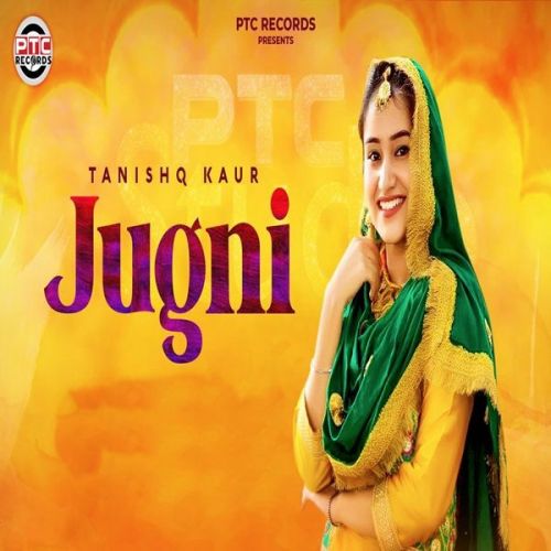 Jugni Tanishq Kaur mp3 song download, Jugni Tanishq Kaur full album