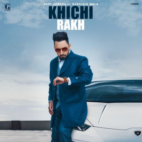 Khichi Rakh Harf Cheema, Rajwinder Singh Randiala mp3 song download, Khichi Rakh Harf Cheema, Rajwinder Singh Randiala full album