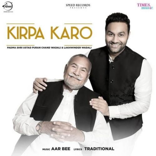 Kirpa Karo Lakhwinder Wadali, Ustad Puran Chand Wadali mp3 song download, Kirpa Karo Lakhwinder Wadali, Ustad Puran Chand Wadali full album
