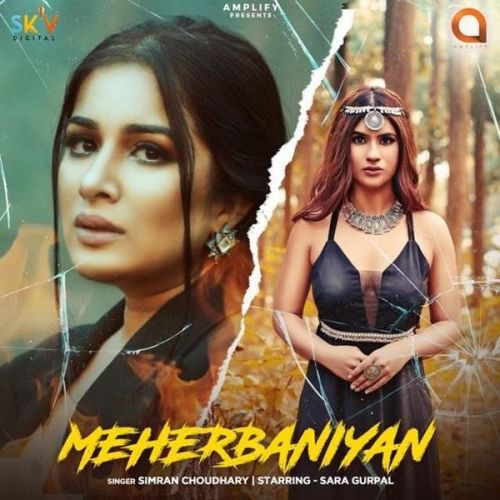 Meherbaniyan Simran Choudhary mp3 song download, Meherbaniyan Simran Choudhary full album
