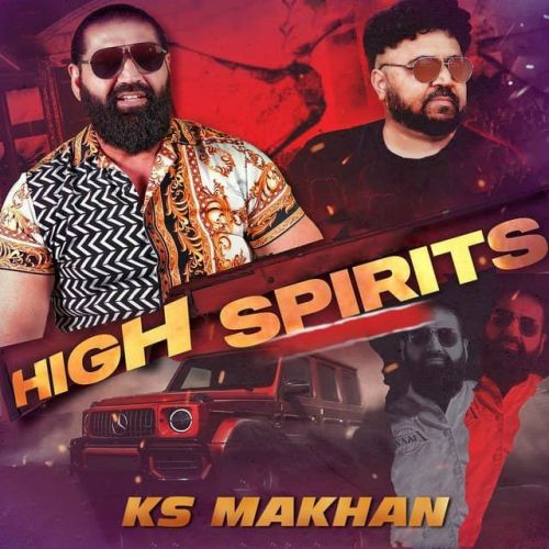 High Spirits Ks Makhan mp3 song download, High Spirits Ks Makhan full album