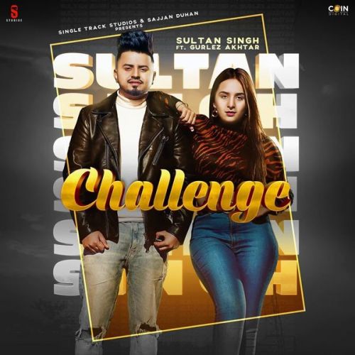 Challenge Gurlez Akhtar, Sultan Singh mp3 song download, Challenge Gurlez Akhtar, Sultan Singh full album