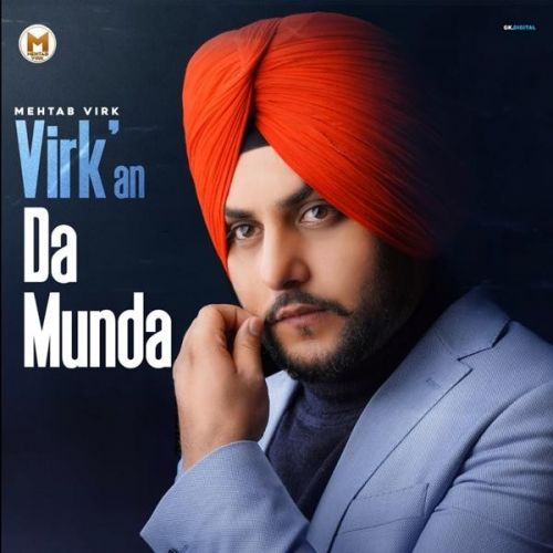 Virkan Da Munda Mehtab Virk mp3 song download, Virkan Da Munda Mehtab Virk full album