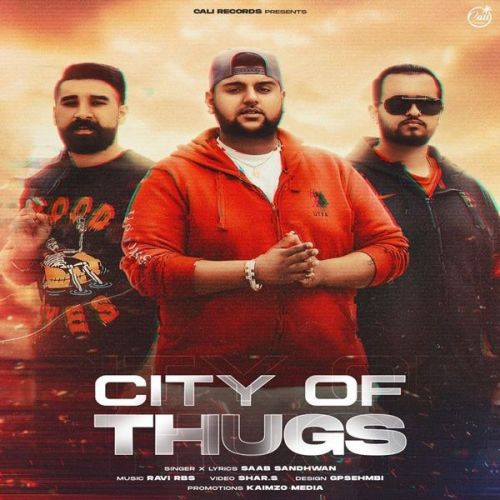 City Of Thugs Saab Sandhwan mp3 song download, City Of Thugs Saab Sandhwan full album