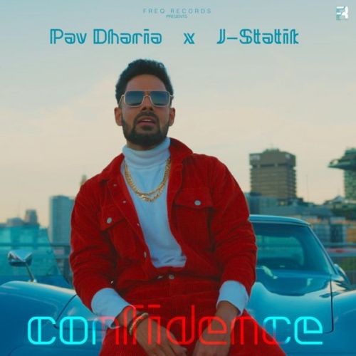 Confidence Pav Dharia mp3 song download, Confidence Pav Dharia full album