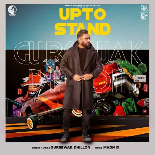 Upto Stand Gursewak Dhillon mp3 song download, Upto Stand Gursewak Dhillon full album