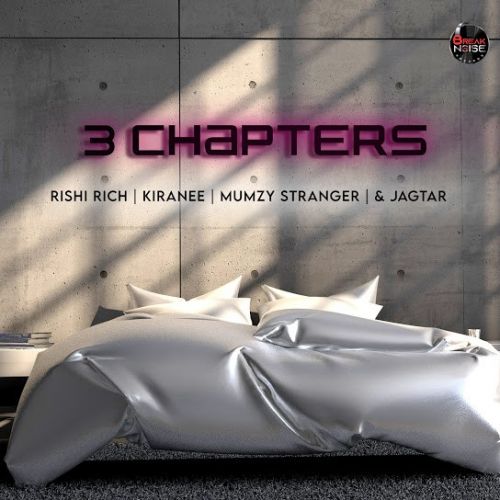 Lost Rishi Rich, Mumzy Stranger, Jagtar mp3 song download, 3 Chapters Rishi Rich, Mumzy Stranger, Jagtar full album