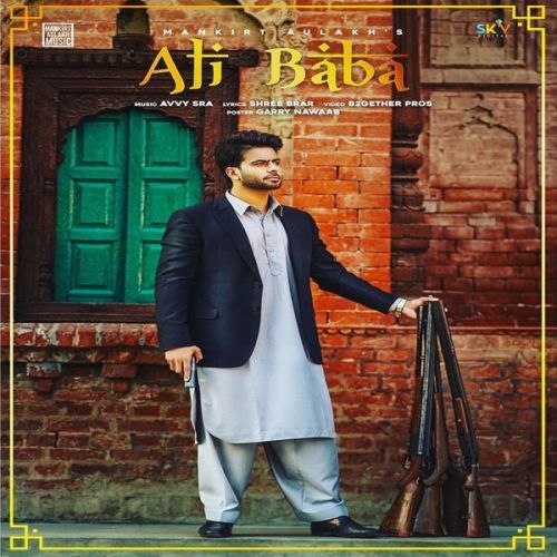 Ali Baba Mankirat Aulakh mp3 song download, Ali Baba Mankirat Aulakh full album