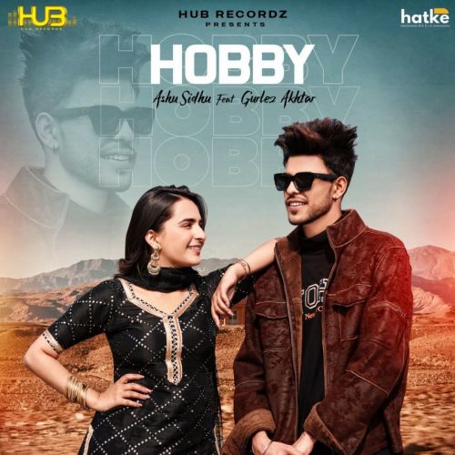 Hobby Gurlez Akhtar, Ashu Sidhu mp3 song download, Hobby Gurlez Akhtar, Ashu Sidhu full album