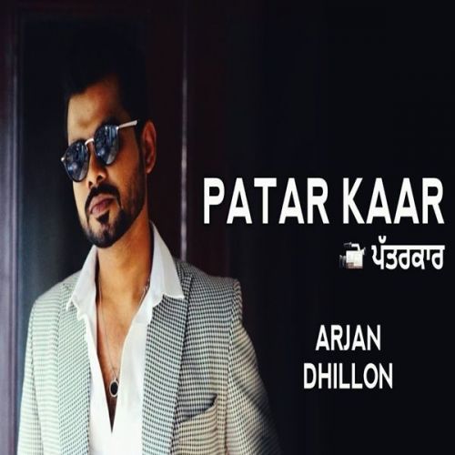 Patarkaar Arjan Dhillon mp3 song download, Patarkaar Arjan Dhillon full album