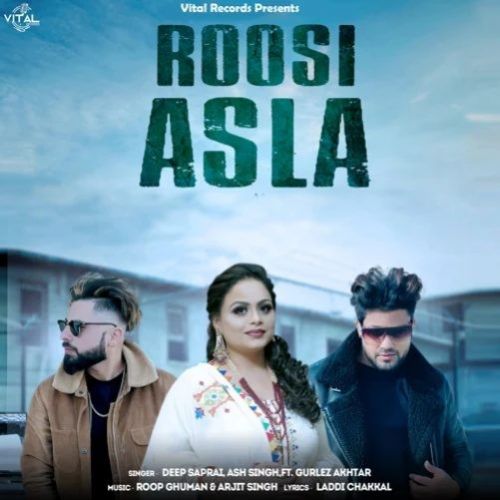 Roosi Asla Deep Sapra, Gurlej Akhtar mp3 song download, Roosi Asla Deep Sapra, Gurlej Akhtar full album