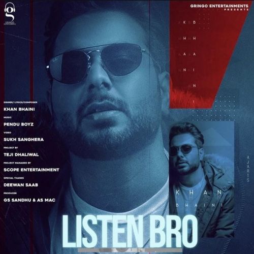 Listen Bro Khan Bhaini mp3 song download, Listen Bro Khan Bhaini full album