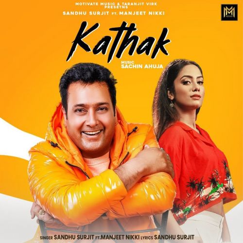 Kathak Sandhu Surjit, Manjeet Nikki mp3 song download, Kathak Sandhu Surjit, Manjeet Nikki full album