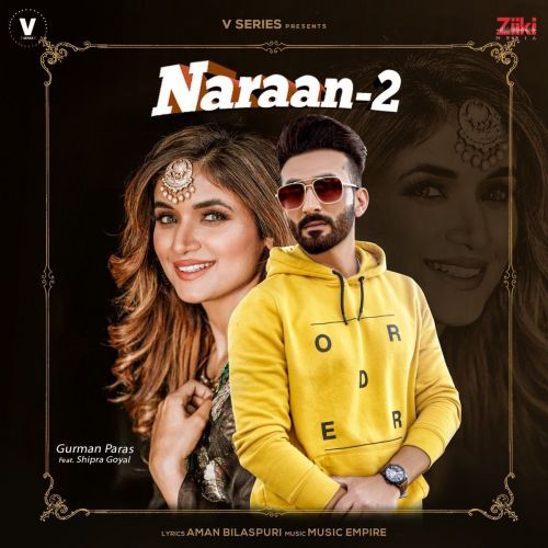 Naraan 2 Shipra Goyal, Gurman Paras mp3 song download, Naraan 2 Shipra Goyal, Gurman Paras full album