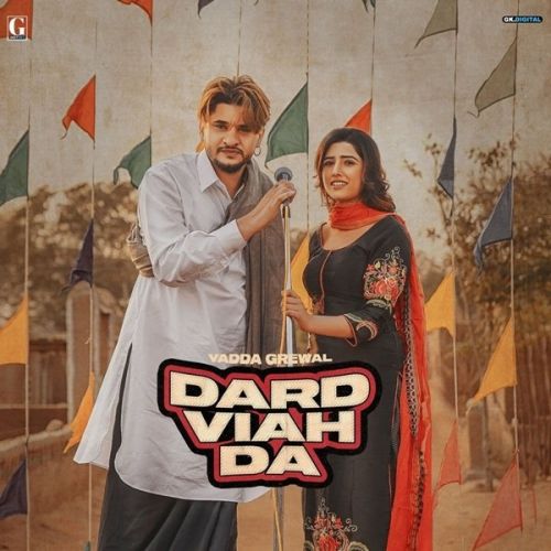 Dard Viah Da Vadda Grewal, Deepak Dhillon mp3 song download, Dard Viah Da Vadda Grewal, Deepak Dhillon full album