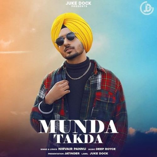 Munda Takda Nirvair Pannu mp3 song download, Munda Takda Nirvair Pannu full album