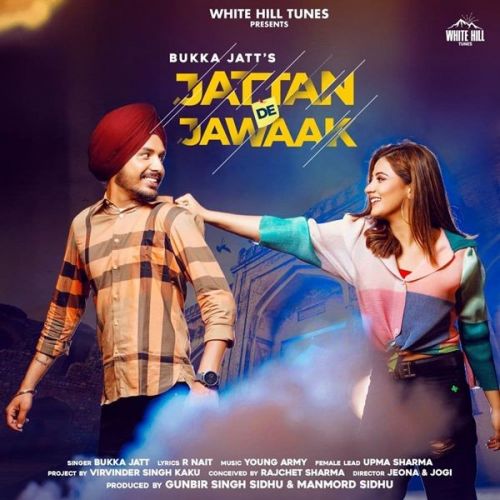 Jattan De Jawaak Bukka Jatt mp3 song download, Jattan De Jawaak Bukka Jatt full album