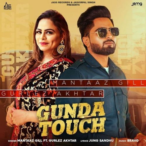 Gunda Touch Gurlez Akhtar, Mantaaz Gill mp3 song download, Gunda Touch Gurlez Akhtar, Mantaaz Gill full album