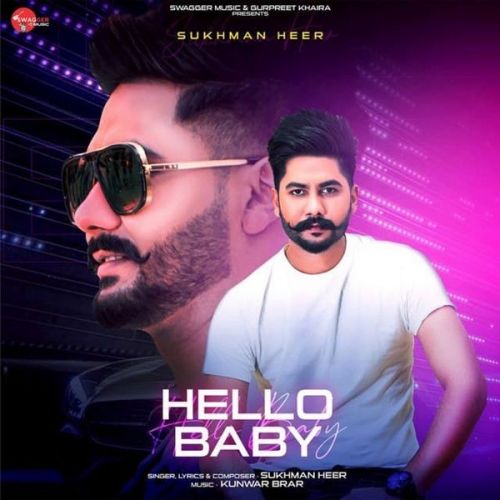 Hello Baby Sukhman Heer mp3 song download, Hello Baby Sukhman Heer full album