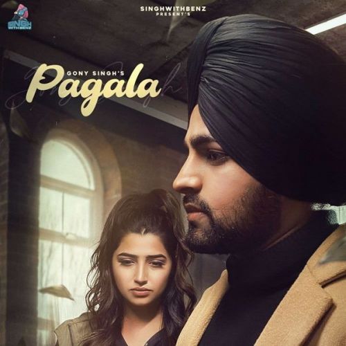 Pagala Gony Singh mp3 song download, Pagala Gony Singh full album