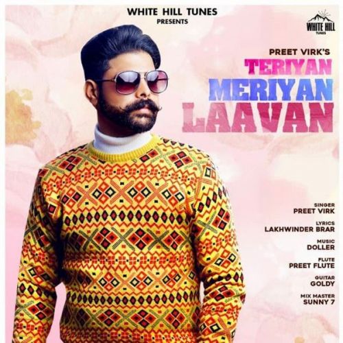 Teriyan Meriyan Laavan Preet Virk mp3 song download, Teriyan Meriyan Laavan Preet Virk full album