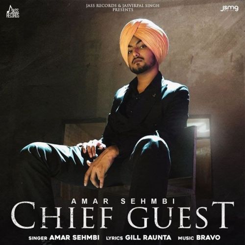 Chief Guest Amar Sehmbi mp3 song download, Chief Guest Amar Sehmbi full album